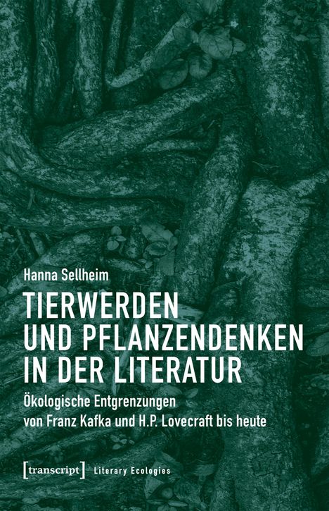 Hanna Sellheim: Tierwerden und Pflanzendenken in der Literatur, Buch