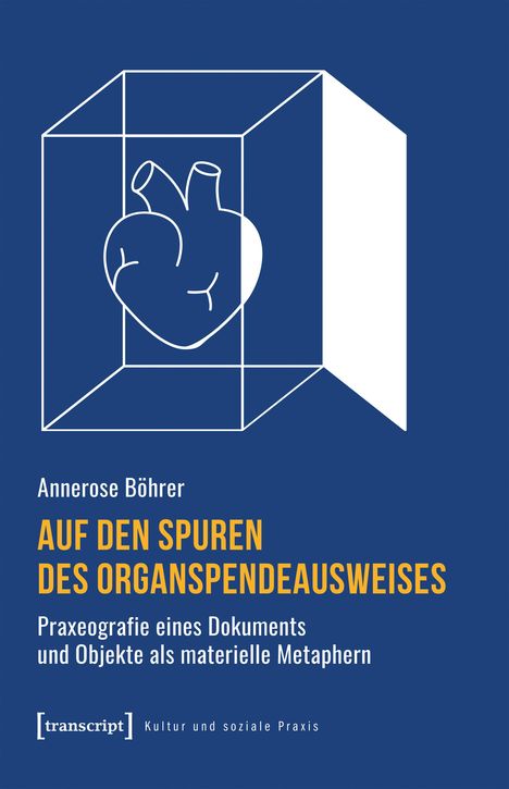 „Annerose Böhrer: Auf den Spuren des Organspendeausweises. Praxeografie eines Dokuments und Objekte.“ Herz in Kasten.