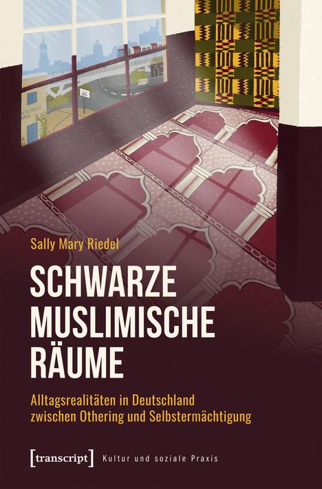 Sally Mary Riedel: Schwarze Muslimische Räume, Buch