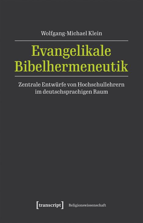 Wolfgang-Michael Klein: Evangelikale Bibelhermeneutik, Buch