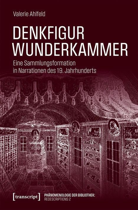 Valerie Ahlfeld: Denkfigur Wunderkammer, Buch