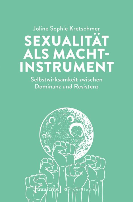 Joline Sophie Kretschmer: Sexualität als Machtinstrument, Buch