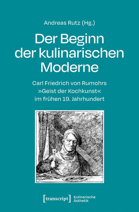 Text: Der Beginn der kulinarischen Moderne. Illustration: Person mit einem Glas in der Hand, in traditioneller Kleidung.