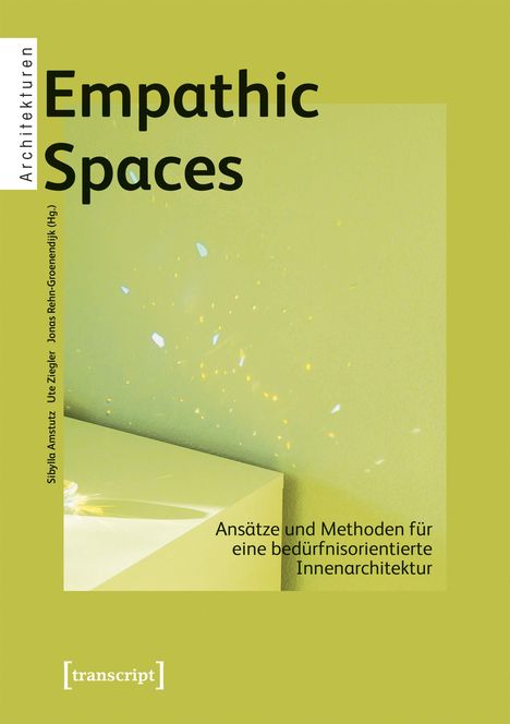 Empathic Spaces. Ansätze und Methoden für eine bedürfnisorientierte Innenarchitektur. Grüner Hintergrund mit Lichtreflexionen.