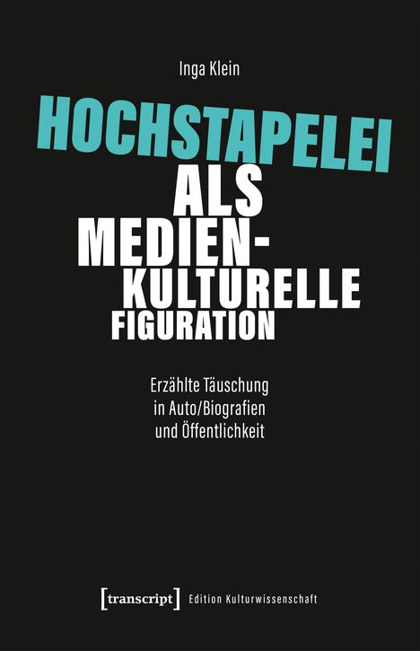 "Hochstapelei als medienkulturelle Figuration. Erzählte Täuschung in Auto/Biografien und Öffentlichkeit." Schwarzer Hintergrund.