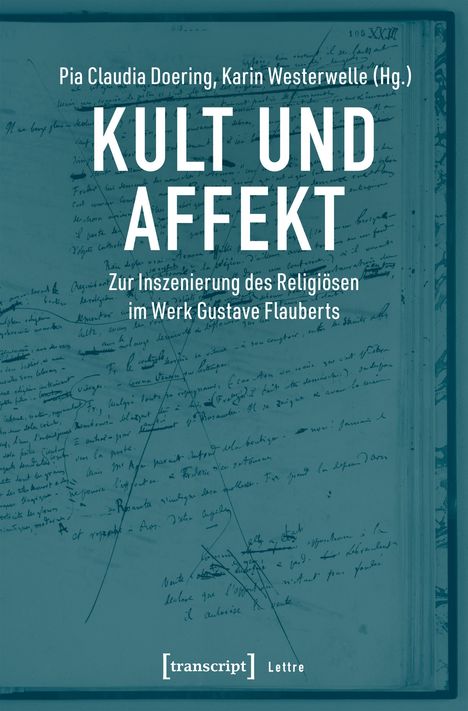 „Kult und Affekt. Zur Inszenierung des Religiösen im Werk Gustave Flauberts.“ Handschriftseite mit blauem Filter.