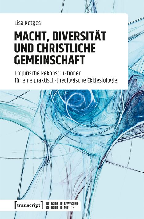Titel: "Macht, Diversität und christliche Gemeinschaft". Autor: Lisa Ketges. Abstrakte blaue und weiße Linienillustration.