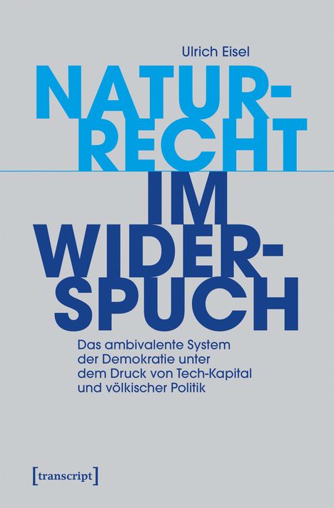 „Naturrecht im Widerspruch“ von Ulrich Eisel; darunter kleinerer Text. Oben dominiert blau gefärbter, großer Text.