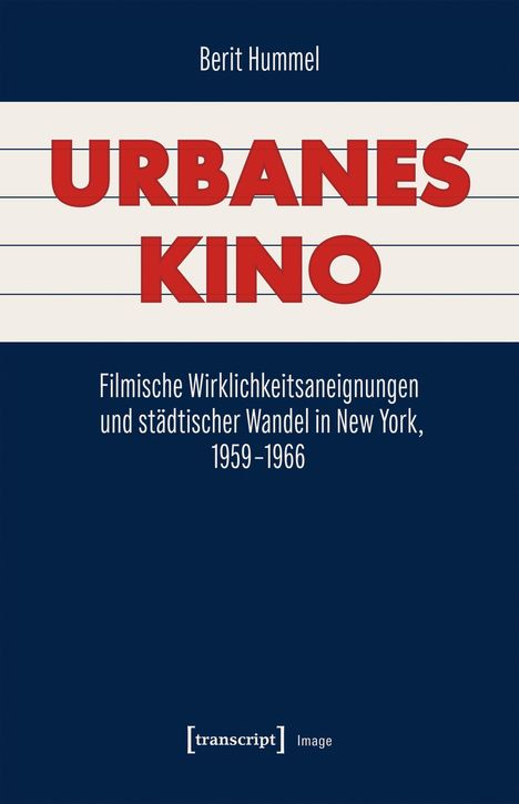 Auf dunkelblauem Hintergrund steht "Berit Hummel URBANES KINO". Text darunter: "Filmische Wirklichkeitsaneignungen und..."