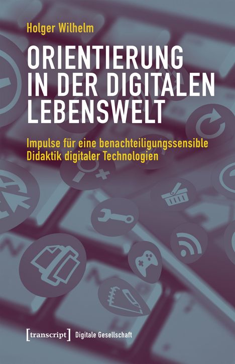 „Orientierung in der digitalen Lebenswelt“, Impulse für Didaktik digitaler Technologien. Hintergrund: Icons einer Tastatur.