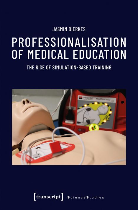 Buchtitel: "Professionalisation of Medical Education: The Rise of Simulation-Based Training". Simulation einer Wiederbelebungssituation.