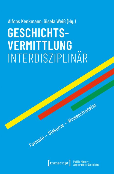 „Geschichtsvermittlung interdisziplinär“ in weiß auf blauem Hintergrund mit bunten Linien.