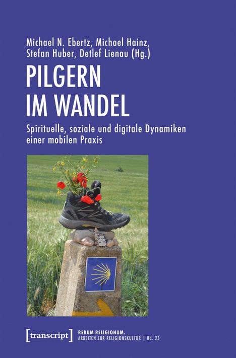 "Pilgern im Wandel: Spirituelle, soziale und digitale Dynamiken." Blaues Cover, Bild eines Wanderschuhs mit Blumen.