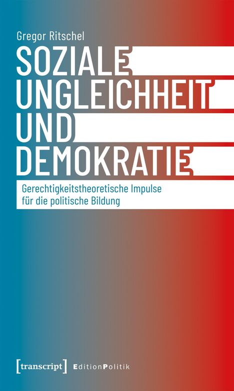 „Soziale Ungleichheit und Demokratie“ von Gregor Ritschel. Farbverlauf von Blau zu Rot. Minimalistisches Design.