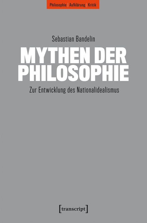 "MYTHEN DER PHILOSOPHIE" von Sebastian Bandelin, Thema: Entwicklung des Nationalidealismus; grauer Hintergrund, rotes Banner oben.