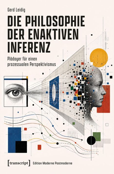 Titel: "Die Philosophie der enaktiven Inferenz". Links: Auge, rechts: abstrahierter Kopf, geometrische Formen.