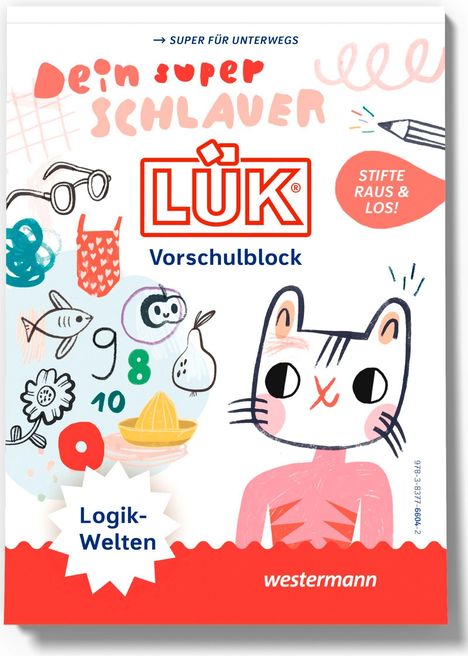 „Dein super schlauer LÜK Vorschulblock“, „STIFTE RAUS & LOS!“, „Logik-Welten“. Verspielte Zeichnungen, Katze im Vordergrund.