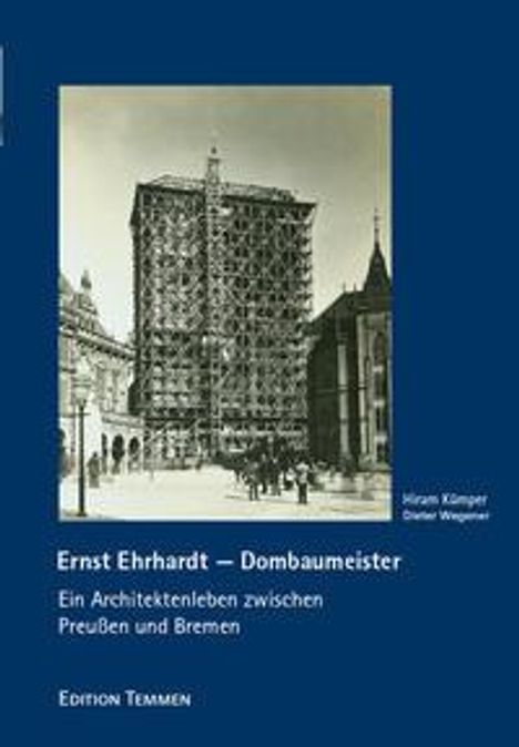 Hiram Kümper: Ernst Ehrhardt - Dombaumeister, Buch