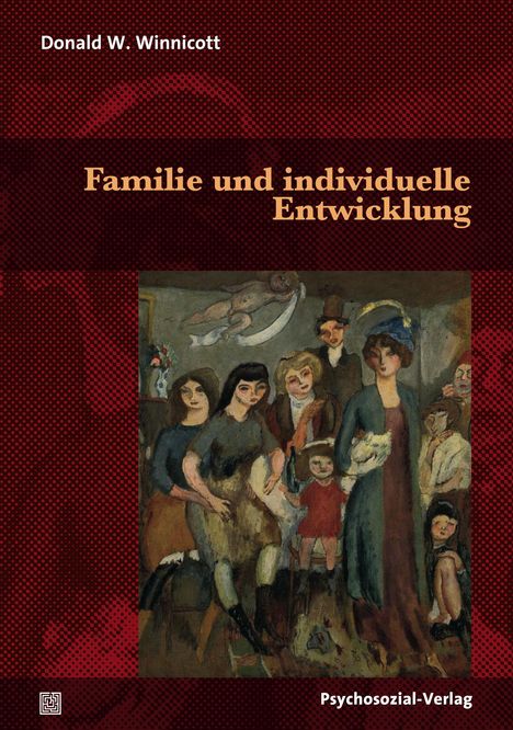 Donald W. Winnicott: Familie und individuelle Entwicklung, Buch