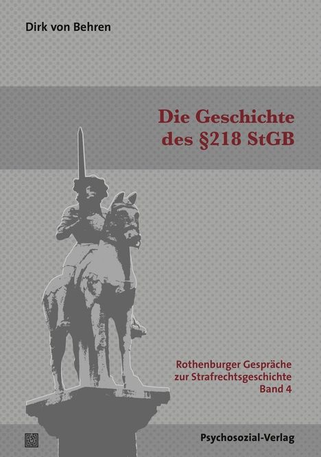 Dirk von Behren: Behren, D: Geschichte des §218 StGB, Buch