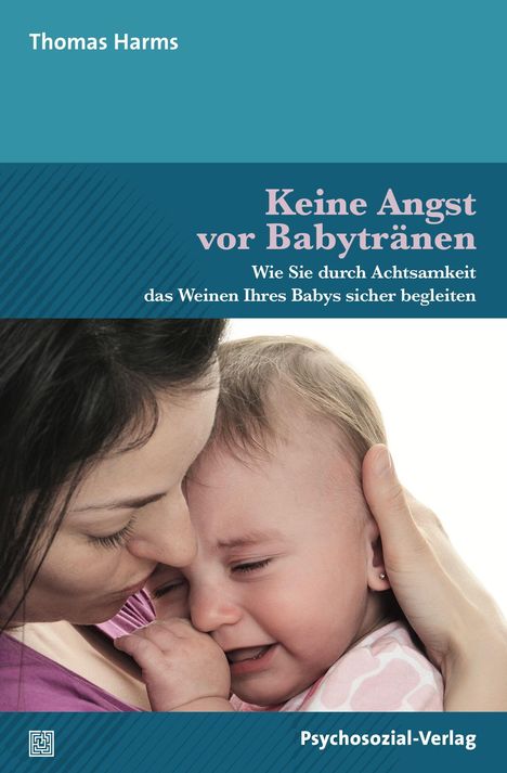 Thomas Harms: Keine Angst vor Babytränen, Buch