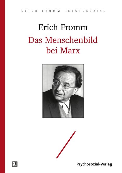 Erich Fromm: Das Menschenbild bei Marx, Buch
