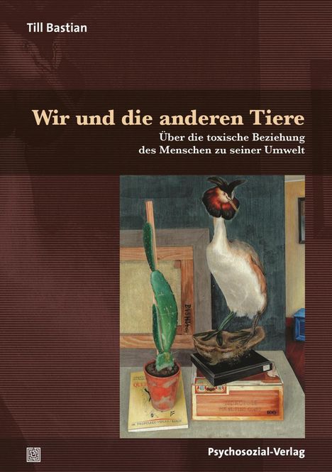 Till Bastian: Bastian, T: Wir und die anderen Tiere, Buch