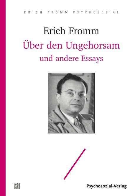 Erich Fromm: Über den Ungehorsam und andere Essays, Buch