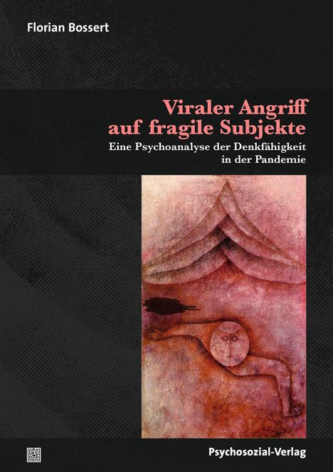 Florian Bossert: Viraler Angriff auf fragile Subjekte, Buch