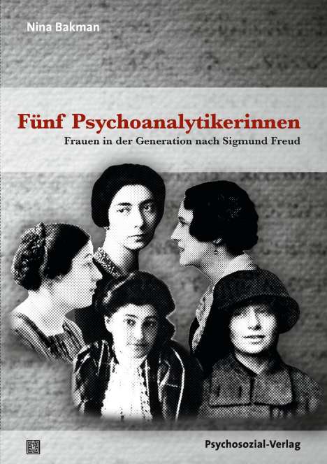 Nina Bakman: Fünf Psychoanalytikerinnen, Buch