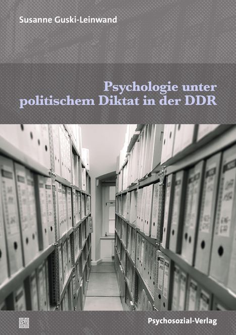 Susanne Guski-Leinwand: Psychologie unter politischem Diktat in der DDR, Buch