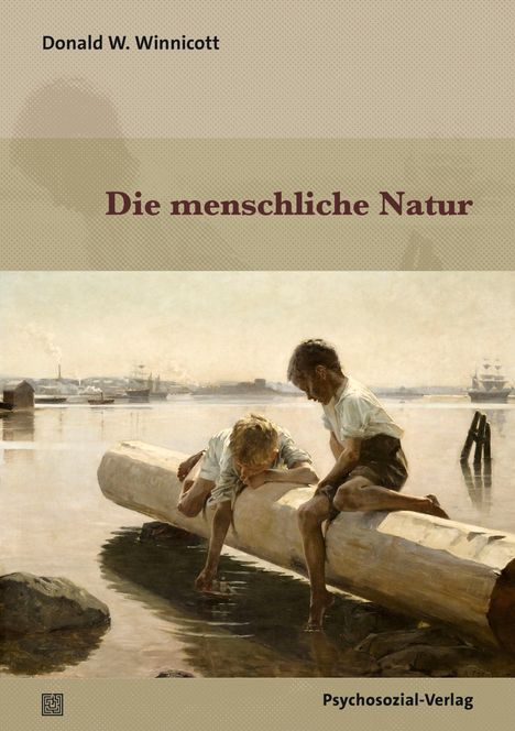 Donald W. Winnicott: Die menschliche Natur, Buch