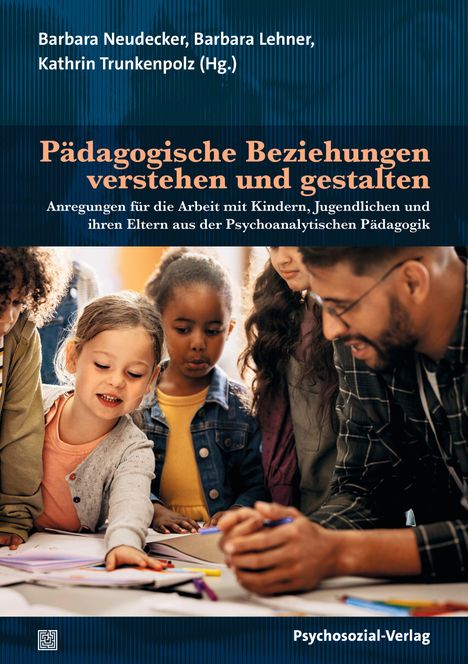Pädagogische Beziehungen verstehen und gestalten, Buch