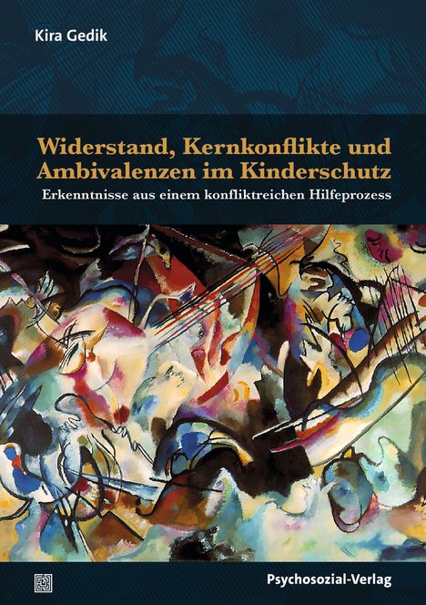 Kira Gedik: Widerstand, Kernkonflikte und Ambivalenzen im Kinderschutz, Buch