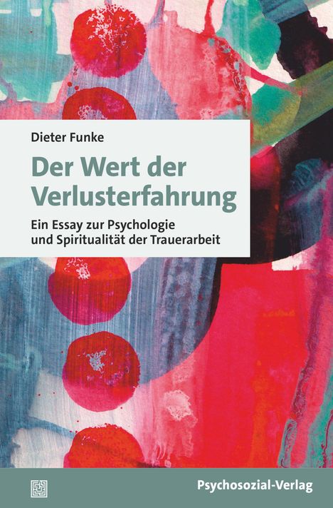 Dieter Funke: Der Wert der Verlusterfahrung, Buch