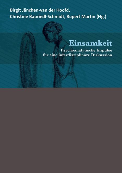 Titel: "Einsamkeit. Psychoanalytische Impulse für eine interdisziplinäre Diskussion." Illustration einer nachdenklichen Person.