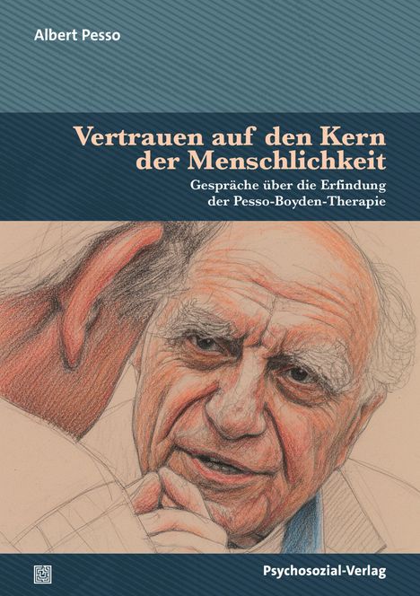 „Vertrauen auf den Kern der Menschlichkeit“. Illustration eines älteren Mannes. Unten steht „Psychosozial-Verlag“.