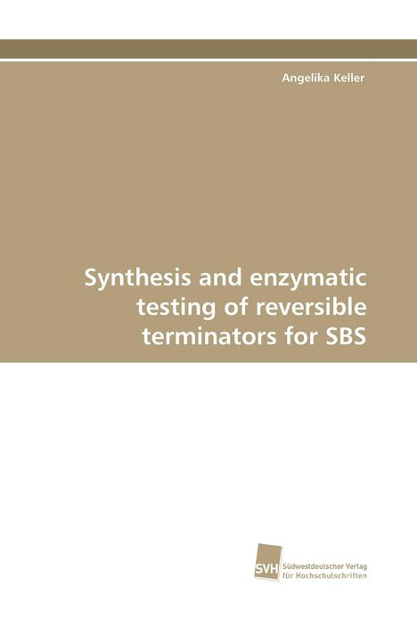 Titel: "Synthesis and enzymatic testing of reversible terminators for SBS". Beige Hintergrund, schlichtes Design.