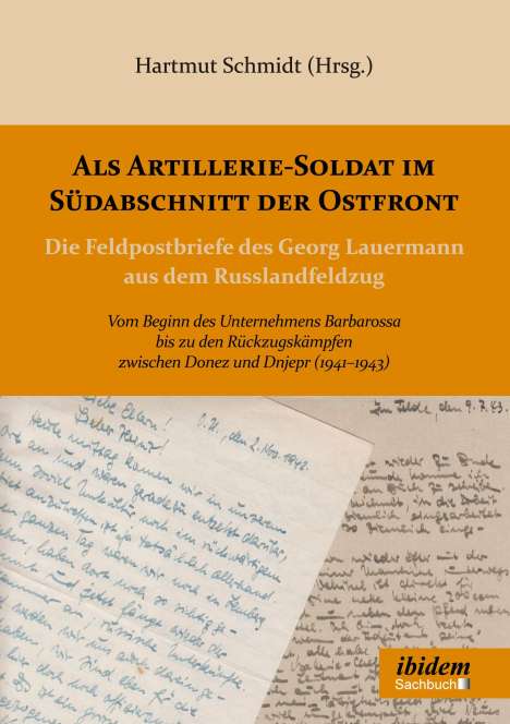 Hartmut Schmidt: Als Artillerie-Soldat im Südabschnitt der Ostfront, Buch