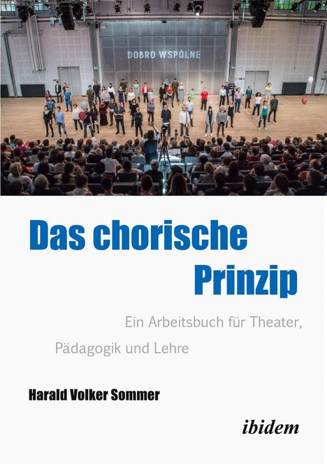 Harald Volker Sommer: Das chorische Prinzip, Buch