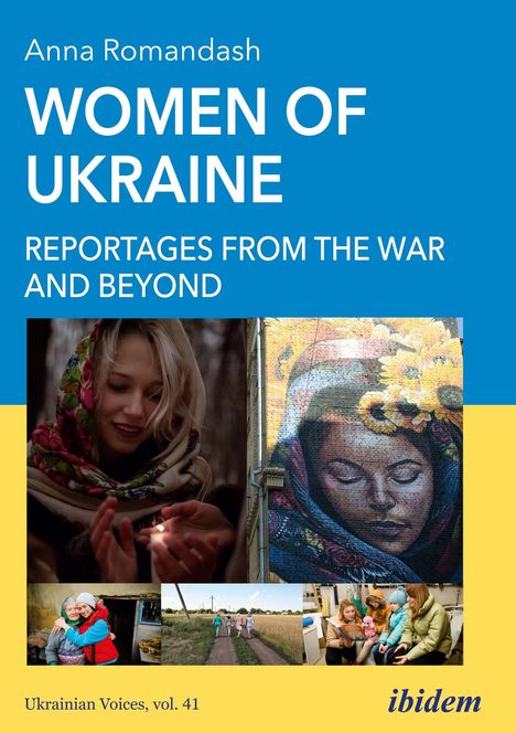 Anna Romandash: Women of Ukraine: Reportages from the War and Beyond, Buch