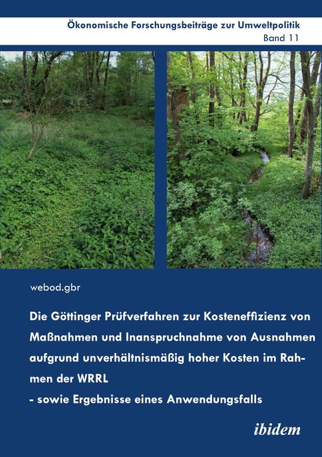 Uta Raupach Sauer: Die Göttinger Prüfverfahren zur Kosteneffizienz von Maßnahmen und Inanspruchnahme von Ausnahmen aufgrund unverhältnismäßig hoher Kosten im Rahmen der WRRL - sowie Ergebnisse eines Anwendungsfalls, Buch