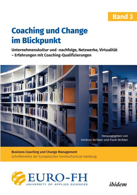 Frank Strikker Strikker: Coaching und Change im Blickpunkt. Band III, Buch