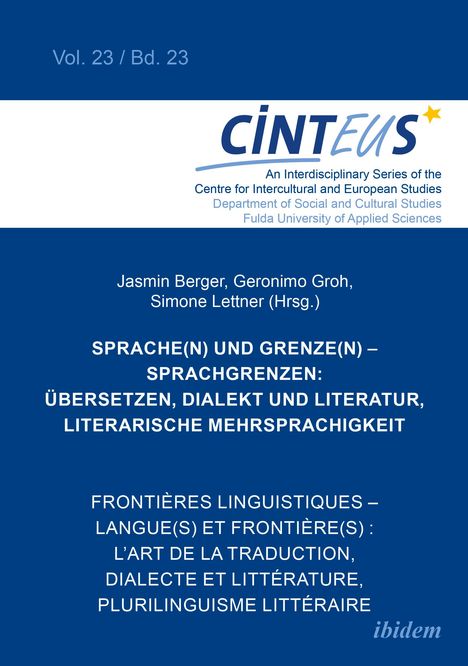 Sprache(n) und Grenze(n) - Sprachgrenzen: Übersetzen, Dialekt und Literatur, literarische Mehrsprachigkeit // Frontières linguistiques - langue(s) et frontière(s) : L'art de la traduction, dialecte et littérature, plurilinguisme littéraire, Buch