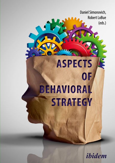 Daniel LoBue Simonovich: Behavioural Aspects of Strategy, Buch