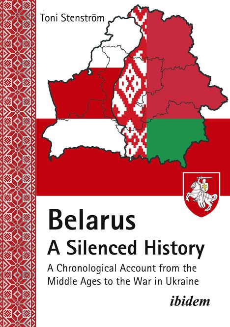 Toni Stenström: Belarus¿A Silenced History, Buch