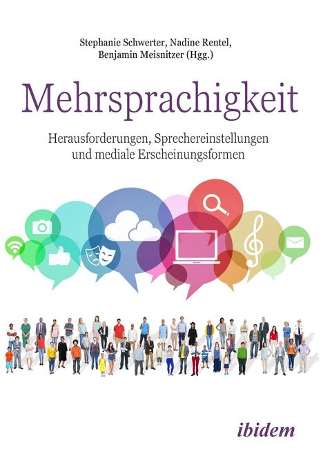 Mehrsprachigkeit: Herausforderungen, Sprechereinstellungen und mediale Erscheinungsformen, Buch