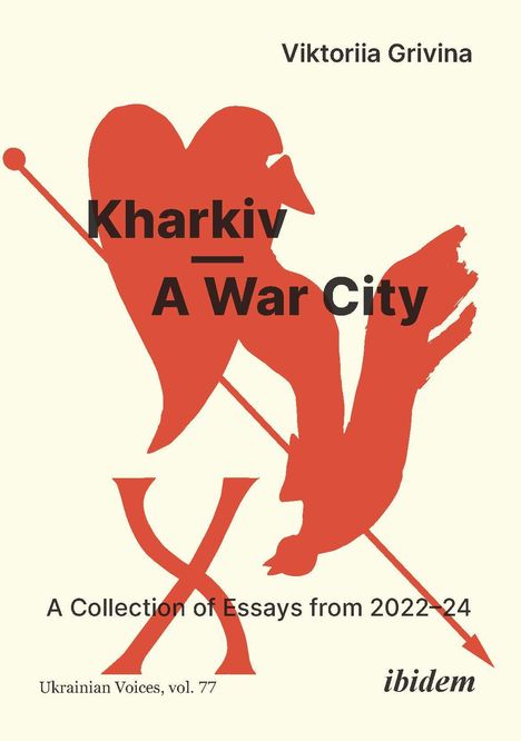 Viktoriia Grivina: Kharkiv-A War City, Buch