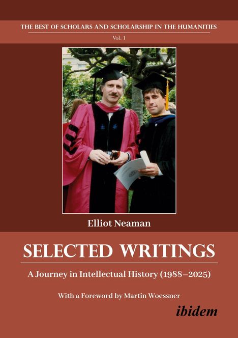 Titel: "SELECTED WRITINGS", Elliot Neaman. Zwei Personen in akademischen Roben. Hintergrund: grüne Bäume.