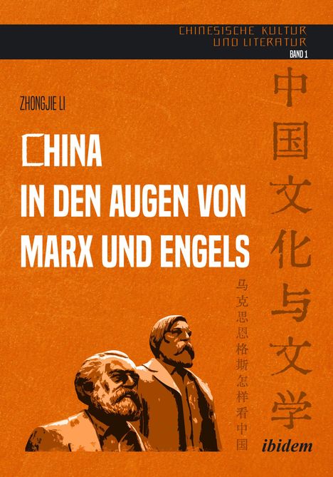 "BAND 1: CHINA IN DEN AUGEN VON MARX UND ENGELS, ZHONGJIE LI." Darunter eine Illustration von Marx und Engels.